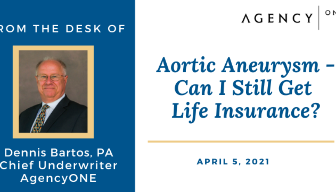 Aortic Aneurysm - Can I Still Get Life Insurance